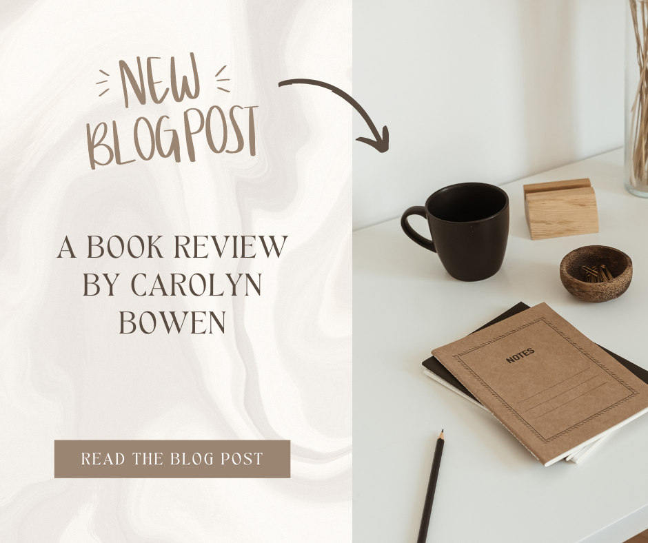 A new blog post by Carolyn Bowen! #bookreviews #bookblogging